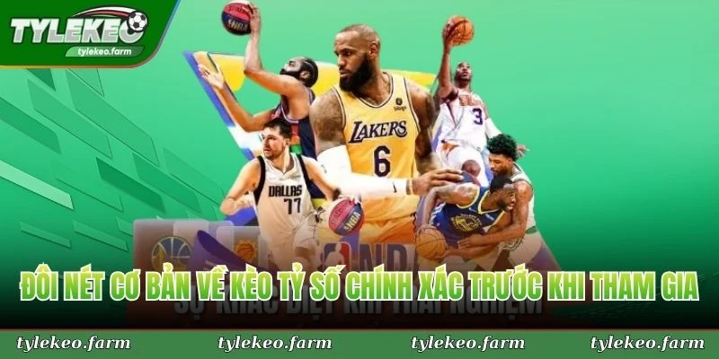 Đôi nét cơ bản về kèo tỷ số chính xác trước khi tham gia