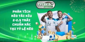Kèo tài xỉu 2-2.5 trái