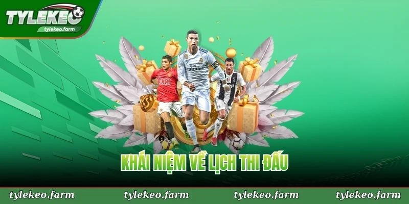 Khái niệm về lịch thi đấu