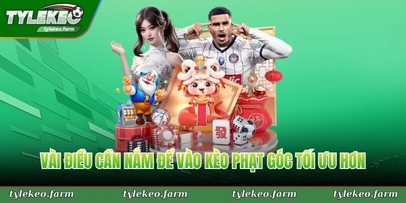 Vài điều cần nắm để vào kèo phạt góc tối ưu hơn